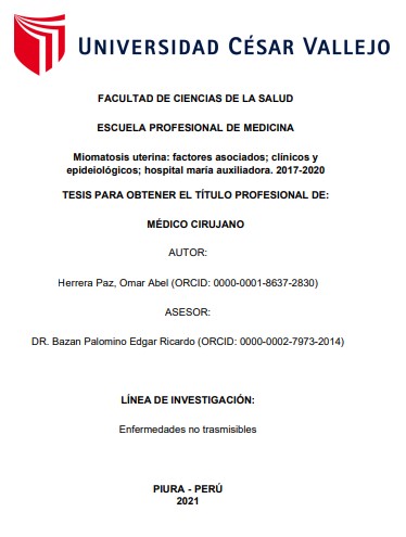 Miomatosis uterina: factores asociados; clínicos y epideiológicos; hospital maría auxiliadora. 2017-2020