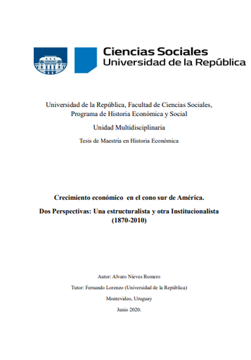 Crecimiento económico en el cono sur de América. Dos Perspectivas: una estructuralista y otra Institucionalista (1870-2010)