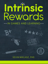 Intrinsic Rewards in Games and Learning