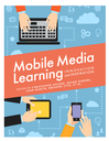 Mobile Media Learning