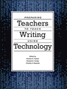 Preparing Teachers to Teach Writing Using Technology