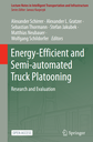 Energy-Efficient and Semi-automated Truck Platooning