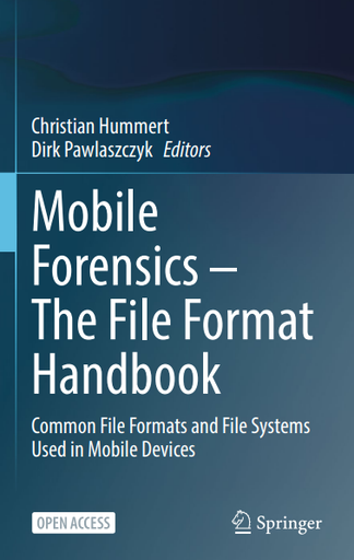 Mobile Forensics – The File Format Handbook