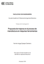Propuesta de mejoras en el proceso de manufactura en máquinas herramientas