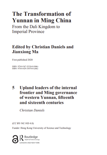 Chapter 5 Upland leaders of the internal frontier and Ming governance of western Yunnan, fifteenth and sixteenth centuries