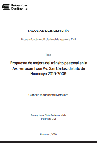 Propuesta de mejora del tránsito peatonal en la Av. Ferrocarril con Av. San Carlos, distrito de Huancayo 2019-2039