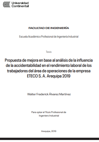 Propuesta de mejora en base al análisis de la influencia de la accidentabilidad en el rendimiento laboral de los trabajadores del área de operaciones de la empresa ETECO S. A. Arequipa 2019