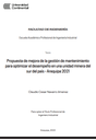 Propuesta de mejora de la gestión de mantenimiento para optimizar el desempeño en una unidad minera del sur del país - Arequipa 2021