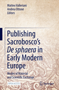 Publishing Sacrobosco’s De sphaera in Early Modern Europe