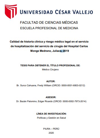 Calidad de historia clínica y riesgo médico legal en el servicio de hospitalización del servicio de cirugía del Hospital Carlos Monge Medrano, Juliaca, 2019