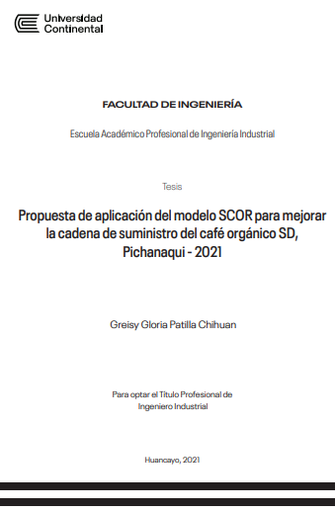 Propuesta de aplicación del modelo SCOR para mejorar la cadena de suministro del café orgánico SD, Pichanaqui - 2021