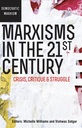 Marxisms in the 21st Century