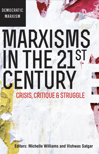 Marxisms in the 21st Century