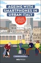 Ageing with Smartphones in Urban Italy