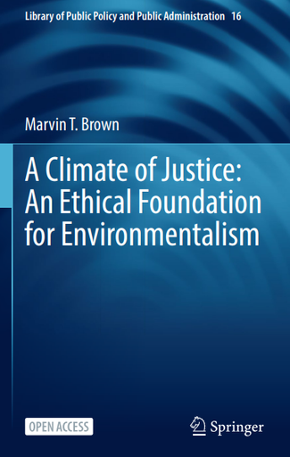 A Climate of Justice: An Ethical Foundation for Environmentalism