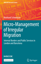 Micro-Management of Irregular Migration