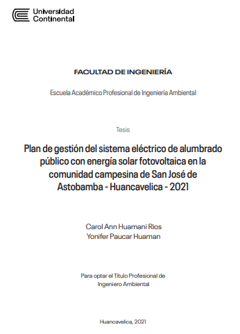 Plan de gestión del sistema eléctrico de alumbrado público con energía solar fotovoltaica en la comunidad campesina de San José de Astobamba - Huancavelica - 2021