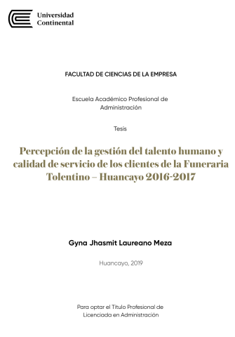 Percepción de la gestión del talento humano y calidad de servicio de los clientes de la Funeraria Tolentino – Huancayo 2016-2017