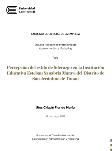 Percepción del estilo de liderazgo en la Institución Educativa Esteban Sanabria Maravi del Distrito de San Jerónimo de Tunan