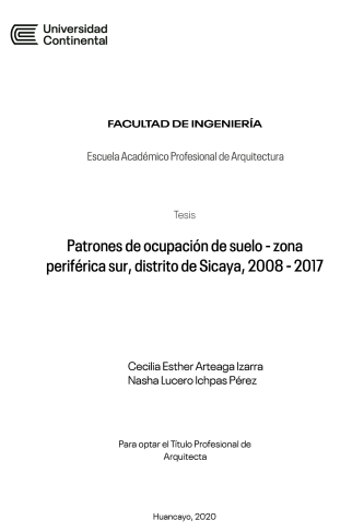 Patrones de ocupación de suelo - zona periférica sur, distrito de Sicaya, 2008 - 2017