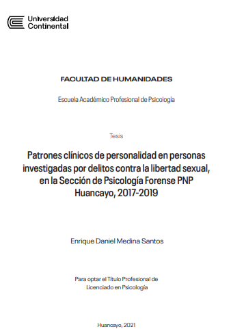 Patrones clínicos de personalidad en personas investigadas por delitos contra la libertad sexual, en la Sección de Psicología Forense PNP Huancayo, 2017-2019