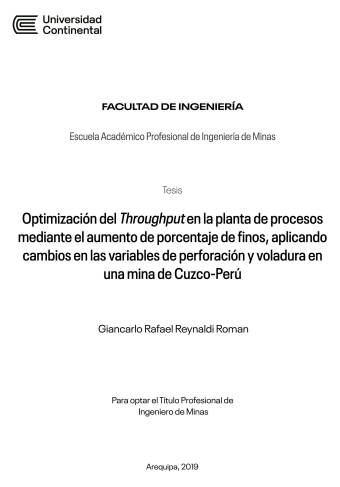 Optimización del Throughput en la planta de procesos mediante el aumento de porcentaje de finos, aplicando cambios en las variables de perforación y voladura en una mina de Cuzco-Perú