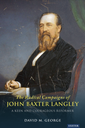 The Radical Campaigns of John Baxter Langley