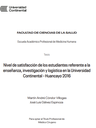 Nivel de satisfacción de los estudiantes referente a la enseñanza, investigación y logística en la Universidad Continental - Huancayo 2016