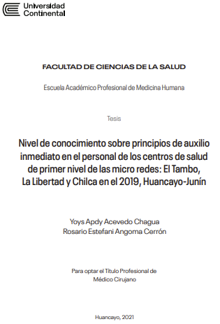 Nivel de conocimiento sobre principios de auxilio inmediato en el personal de los centros de salud de primer nivel de las micro redes: El Tambo, La Libertad y Chilca en el 2019, Huancayo-Junín