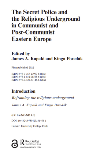 The Secret Police and the Religious Underground in Communist and Post-Communist Eastern Europe