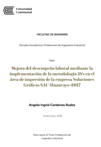 Mejora del desempeño laboral mediante la implementación de la metodología 5S´s en el área de impresión de la empresa Soluciones Gráficas SAC-Huancayo-2017