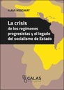 La crisis de los regímenes progresistas y el legado del socialismo de Estado