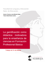 La gamificación como  didáctica motivadora  para la enseñanza de  ciencias en Formación  Profesional Básica