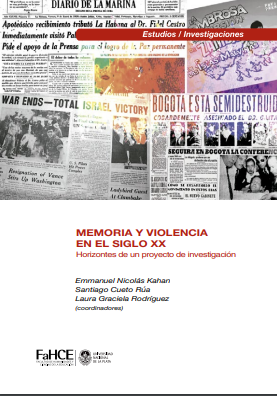 Memoria y violencia en el siglo XX: Horizontes de un proyecto de investigación