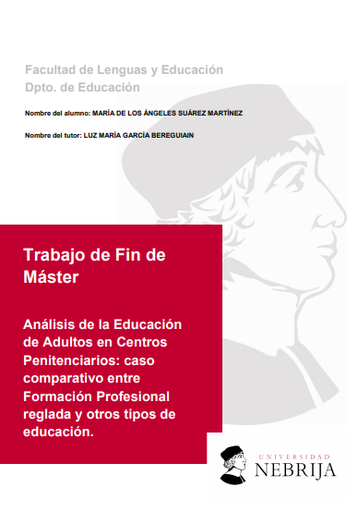 Análisis de la Educación  de Adultos en Centros  Penitenciarios: caso  comparativo entre  Formación Profesional  reglada y otros tipos de  educación