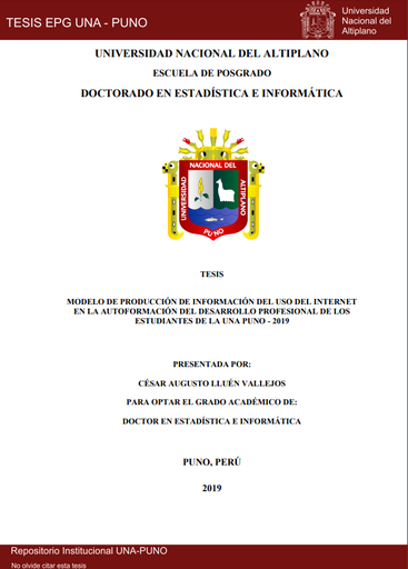 Modelo de producción de información del uso del internet en la autoformación del desarrollo profesional de los estudiantes de la UNA Puno - 2019