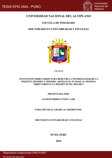 Incentivos tributarios para reducir la informalidad de la pequeña minería y minería artesanal en base al sistema tributario en la región Puno, 2016 - 2017