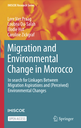 Migration and Environmental Change in Morocco