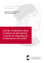 Estudio comparativo para  el diseño de laboratorios virtuales de seguridad en  el laboratorio de la ESO