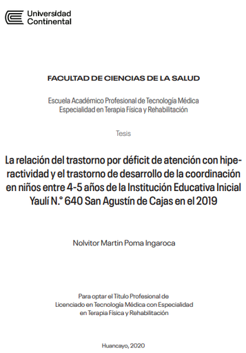 La relación del trastorno por déficit de atención con hiperactividad y el trastorno de desarrollo de la coordinación en niños entre 4-5 años de la Institución Educativa Inicial Yaulí N.° 640 San Agustín de Cajas en el 2019