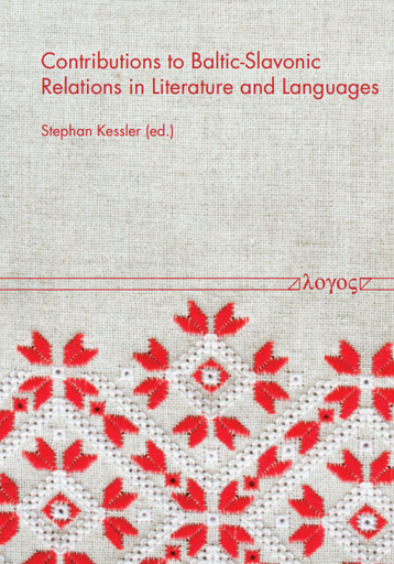 Contributions to Baltic-Slavonic Relations in Literature and Languages