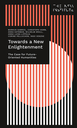 Towards a New Enlightenment - The Case for Future-Oriented Humanities