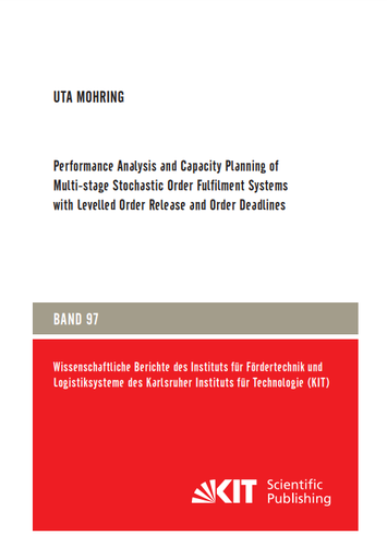 Performance Analysis and Capacity Planning of Multi-stage Stochastic Order Fulfilment Systems with Levelled Order Release and Order Deadlines