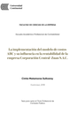 La implementación del modelo de costos ABC y su influencia en la rentabilidad de la empresa Corporación Central Zuan S.A.C.