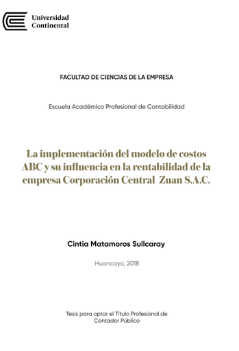 La implementación del modelo de costos ABC y su influencia en la rentabilidad de la empresa Corporación Central Zuan S.A.C.