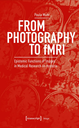 From Photography to fMRI