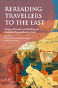 Rereading Travellers to the East