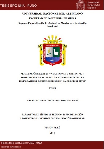 Evaluación cualitativa del impacto ambiental y distribución espacial de los botaderos vecinales temporales de residuos sólidos en la ciudad de Puno