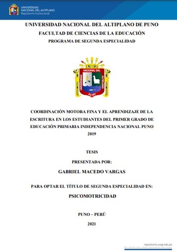 Coordinación motora fina y el aprendizaje de la escritura en los estudiantes del primer grado de educación primaria Independencia Nacional Puno 2019