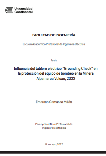 Influencia del tablero eléctrico “Grounding Check” en la protección del equipo de bombeo en la Minera Alpamarca Volcan, 2022